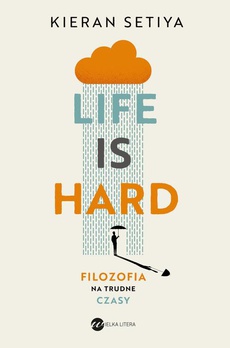 The cover of the book titled: Life is Hard