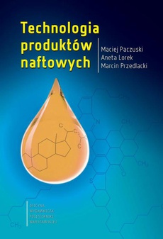 Okładka książki o tytule: Technologia produktów naftowych