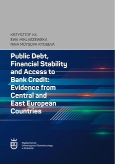 Okładka książki o tytule: Public Debt, Financial Stability and Access to Bank Credit: Evidence from Central and East European Countries