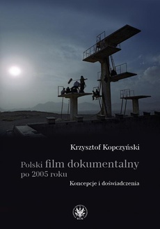 Okładka książki o tytule: Polski film dokumentalny po 2005 roku