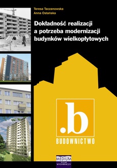 Okładka książki o tytule: Dokładność realizacji a potrzeba modernizacji budynków wielkopłytowych