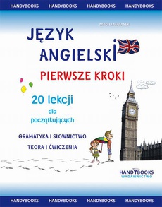 The cover of the book titled: Język angielski - Pierwsze kroki - 20 lekcji dla początkujących