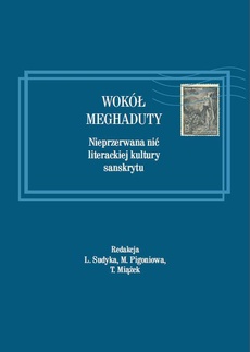 Okładka książki o tytule: Wokół Meghaduty. Nieprzerwana nić literackiej kultury sanskrytu