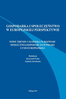 Okładka książki o tytule: Nowe trendy i zjawiska w rozwoju społeczno-gospodarczym Polski i Unii Europejskiej