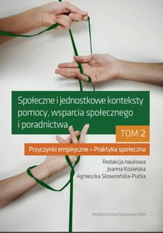 The cover of the book titled: Społeczne i jednostkowe konteksty pomocy, wsparcia społecznego i poradnictwa. Tom 2