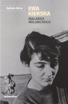 The cover of the book titled: Ewa Kierska Malarka melancholii