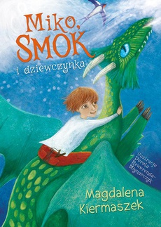 Okładka książki o tytule: Miko smok i dziewczynka