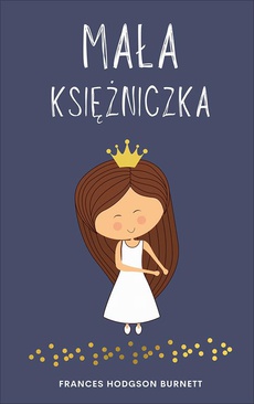 The cover of the book titled: Mała księżniczka