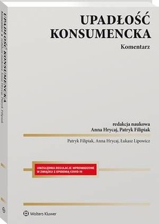 The cover of the book titled: Upadłość konsumencka. Komentarz