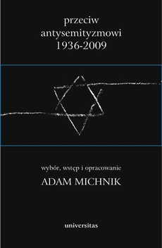 Okładka książki o tytule: Przeciw antysemityzmowi 1936-2009
