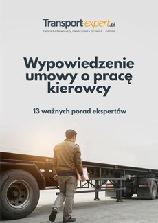 The cover of the book titled: Wypowiedzenie umowy o pracę kierowcy - 13 ważnych porad ekspertów