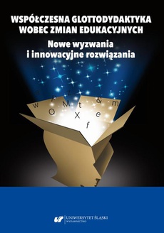 The cover of the book titled: Współczesna glottodydaktyka wobec zmian edukacyjnych. Nowe wyzwania i innowacyjne rozwiązania
