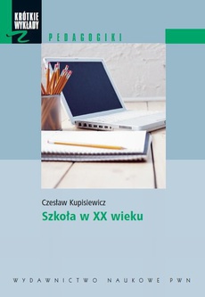 Обложка книги под заглавием:Szkoła w XX wieku