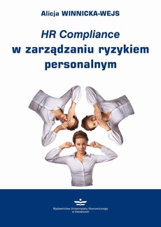 Okładka książki o tytule: HR Compliance w zarządzaniu ryzykiem personalnym