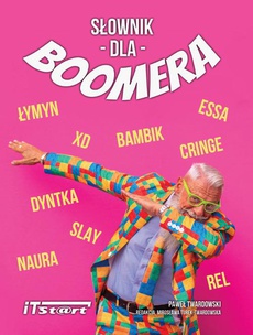 The cover of the book titled: Słownik dla Boomera