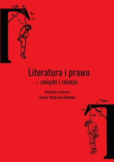 Обкладинка книги з назвою:Literatura i prawo. Związki i relacje