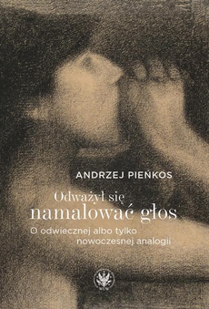 The cover of the book titled: Odważył się namalować głos