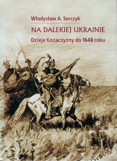 The cover of the book titled: Na dalekiej Ukrainie