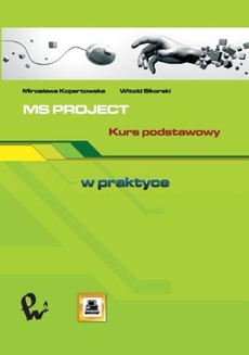 The cover of the book titled: MS PROJECT. Kurs podstawowy