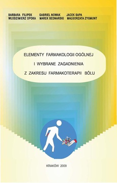 The cover of the book titled: Elementy farmakologii ogólnej i wybrane zagadnienia z zakresu farmakoterapii bólu