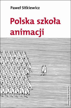 The cover of the book titled: Polska szkoła animacji