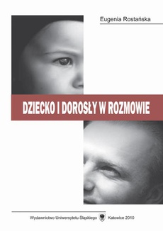 The cover of the book titled: Dziecko i dorosły w rozmowie