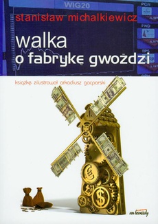 The cover of the book titled: Walka o fabrykę gwoździ