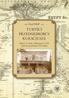 The cover of the book titled: Turyści, przedsiębiorcy, kuracjusze