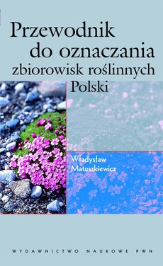 The cover of the book titled: Przewodnik do oznaczania zbiorowisk roślinnych Polski