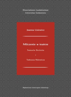 Okładka książki o tytule: Milczenie w teatrze Samuela Becketta i Tadeusza Różewicza