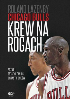 The cover of the book titled: Chicago Bulls. Krew na rogach