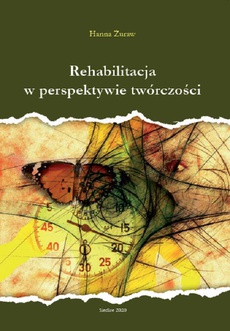 The cover of the book titled: Rehabilitacja w perspektywie twórczości