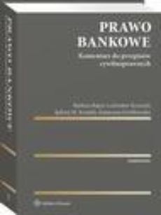 Okładka książki o tytule: Prawo bankowe. Komentarz do przepisów cywilnoprawnych