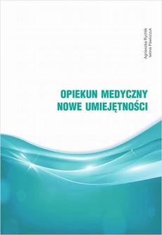 The cover of the book titled: Opiekun medyczny. Nowe umiejętności