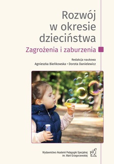 The cover of the book titled: Rozwój w okresie dzieciństwa. Zagrożenia i zaburzenia. T.1