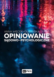 The cover of the book titled: Opiniowanie sądowo-psychologiczne