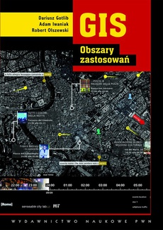 The cover of the book titled: GIS. Obszary zastosowań