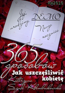 Обкладинка книги з назвою:365 sposobów jak uszczęśliwić kobietę