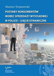 Обложка книги под заглавием:Postawy konsumentów wobec sprzedaży wysyłkowej w Polsce - ujęcie dynamiczne