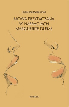 Okładka książki o tytule: Mowa przytaczana w narracjach Marguerite Duras