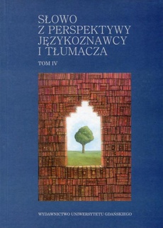 Okładka książki o tytule: Słowo z perspektywy językoznawcy i tłumacza - tom IV
