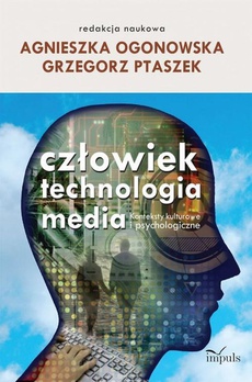 Обкладинка книги з назвою:Człowiek technologia media