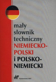 The cover of the book titled: Mały słownik techniczny niemiecko-polski i polsko-niemiecki