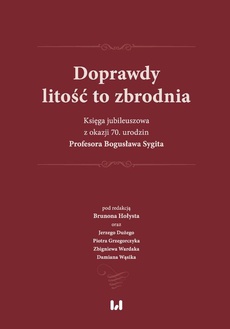 Обложка книги под заглавием:Doprawdy litość to zbrodnia