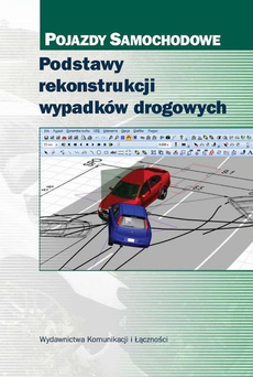The cover of the book titled: Podstawy rekonstrukcji wypadków drogowych