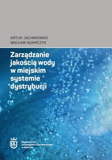 Okładka książki o tytule: Zarządzanie jakością wody w miejskim systemie dystrybucji