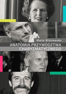 The cover of the book titled: Anatomia przywództwa charyzmatycznego