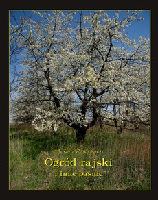 Okładka książki o tytule: Ogród Rajski i inne baśnie