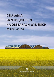 Обложка книги под заглавием:Działania przedsiębiorcze na obszarach wiejskich Mazowsza