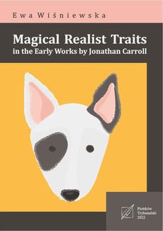 The cover of the book titled: Magical Realism in the Selected Works by Jonathan Carroll